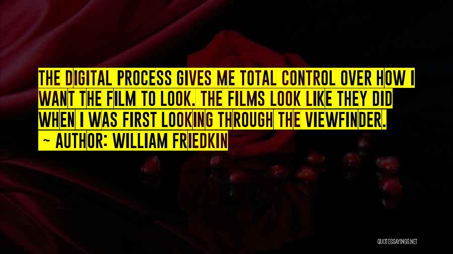 William Friedkin Quotes 1403152