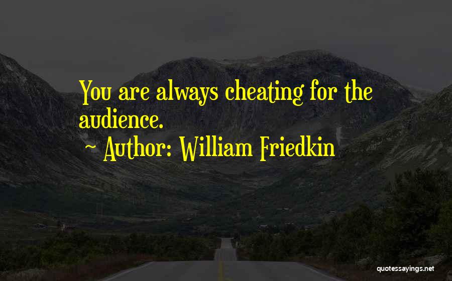 William Friedkin Quotes 1734818