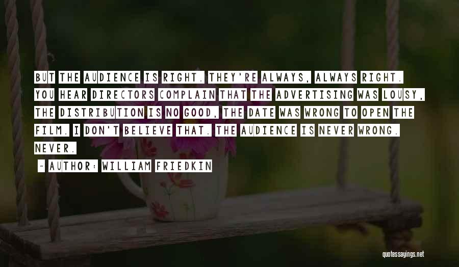 William Friedkin Quotes 2113715