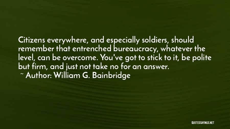 William G. Bainbridge Quotes 283624