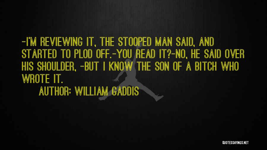 William Gaddis Quotes 105449