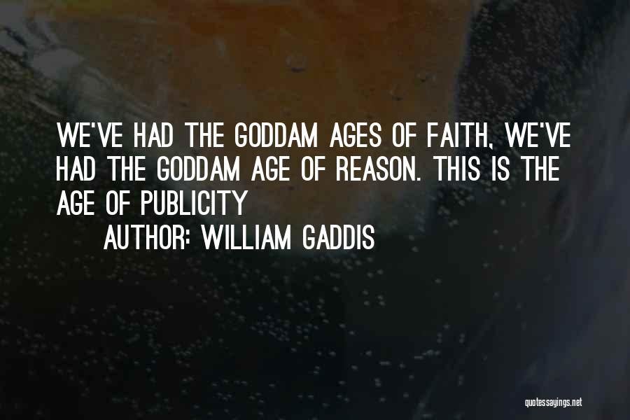 William Gaddis Quotes 148638