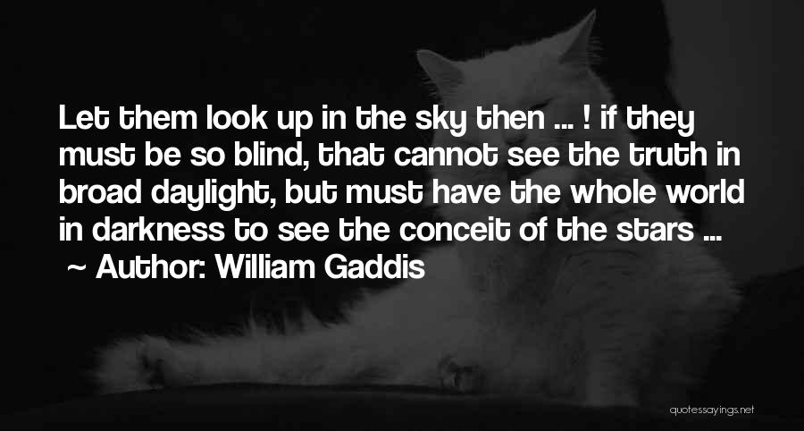 William Gaddis Quotes 1635080