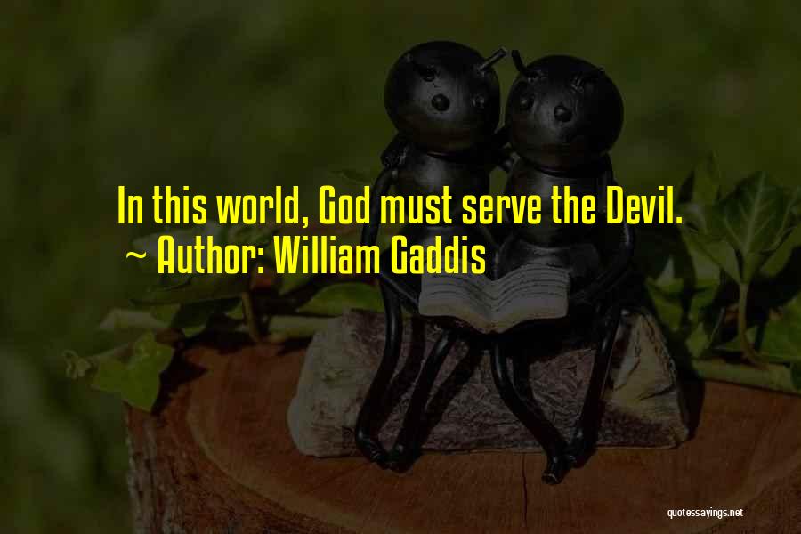 William Gaddis Quotes 1927277