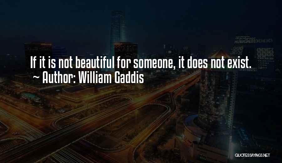 William Gaddis Quotes 2209868