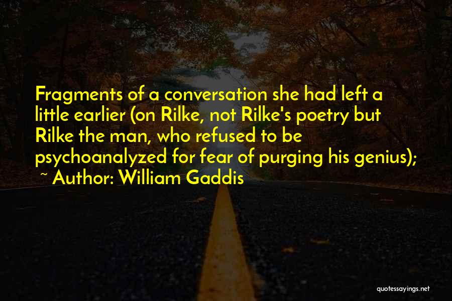 William Gaddis Quotes 2213663