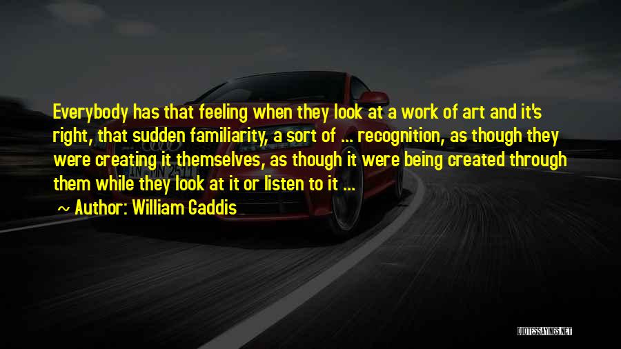 William Gaddis Quotes 460287