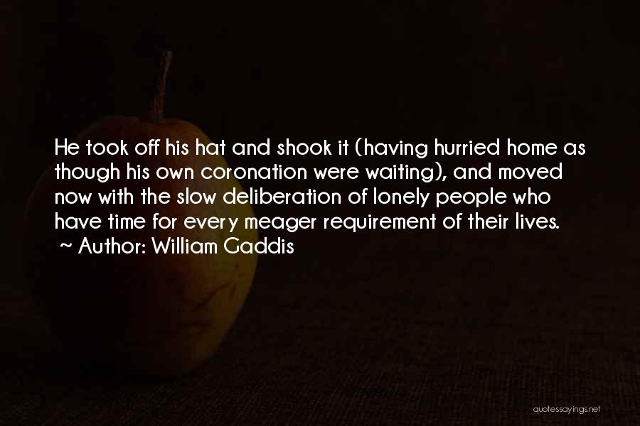 William Gaddis Quotes 464552