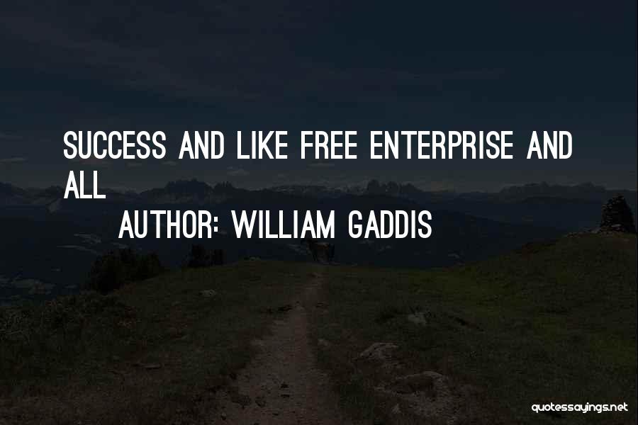 William Gaddis Quotes 634732