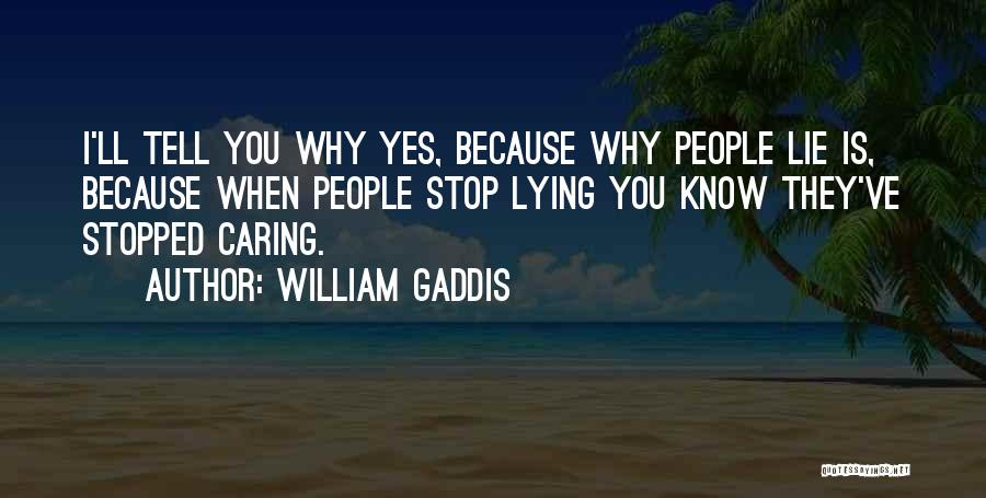 William Gaddis Quotes 934254
