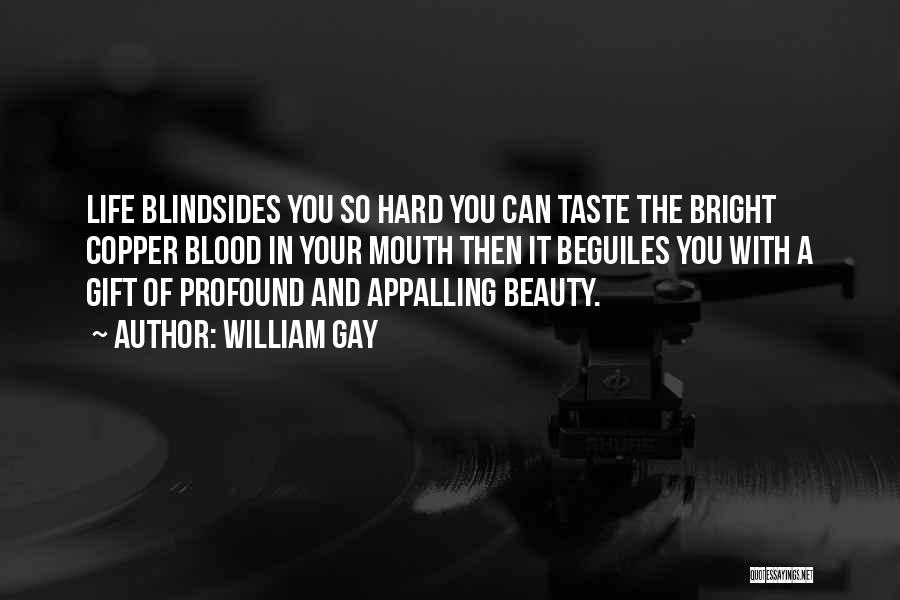 William Gay Quotes 410262