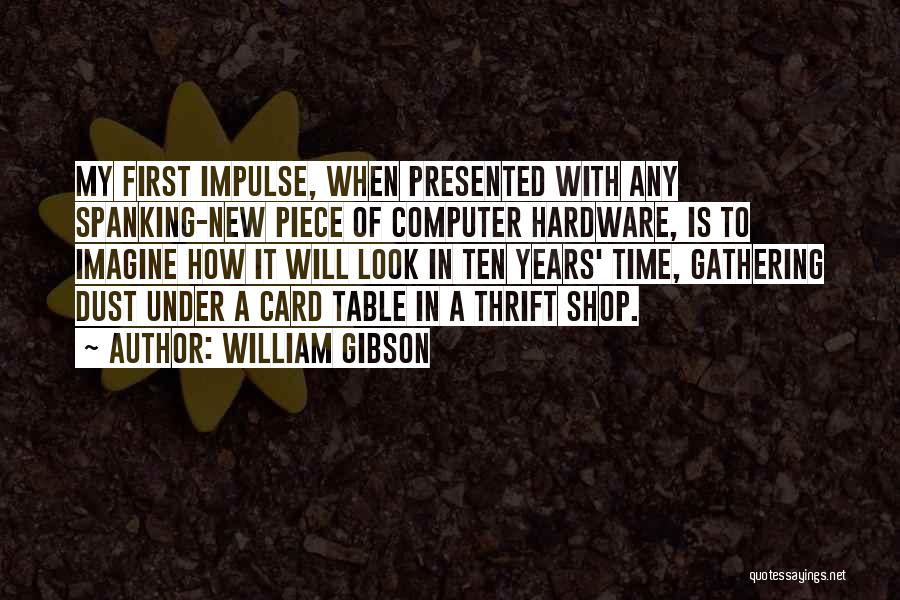 William Gibson Quotes 1084856