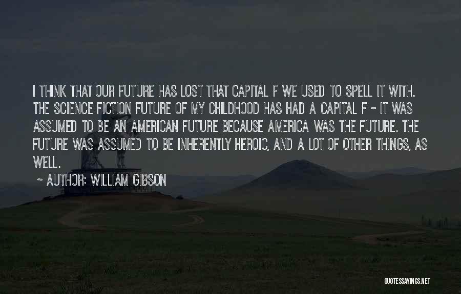 William Gibson Quotes 1095478