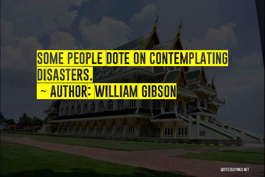 William Gibson Quotes 1101851