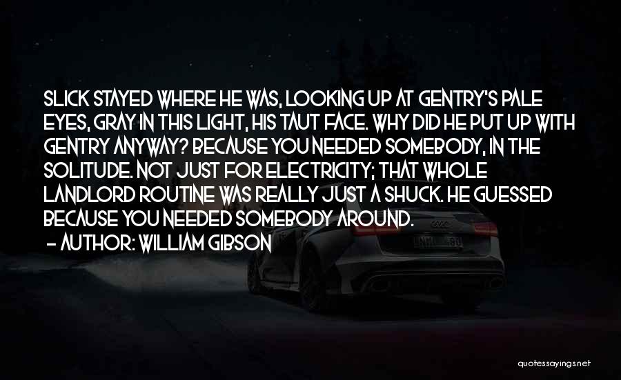 William Gibson Quotes 1231106