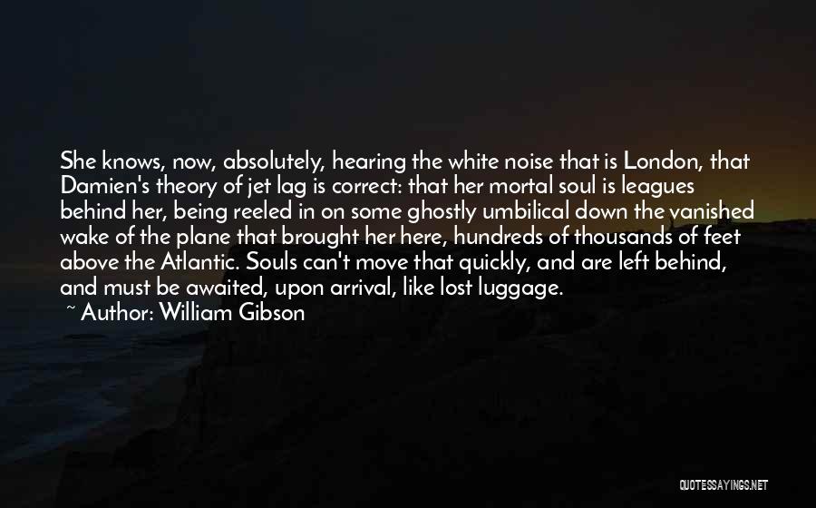 William Gibson Quotes 1246502