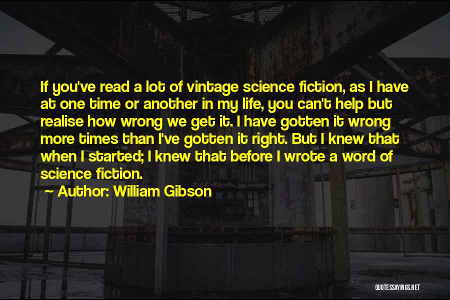 William Gibson Quotes 1346237