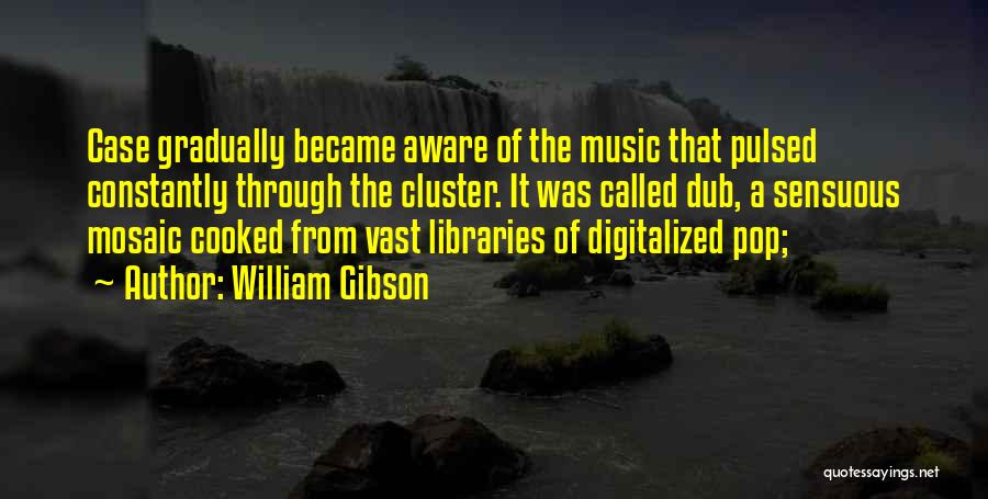 William Gibson Quotes 2242291