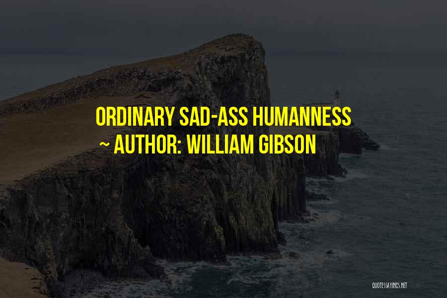 William Gibson Quotes 682443