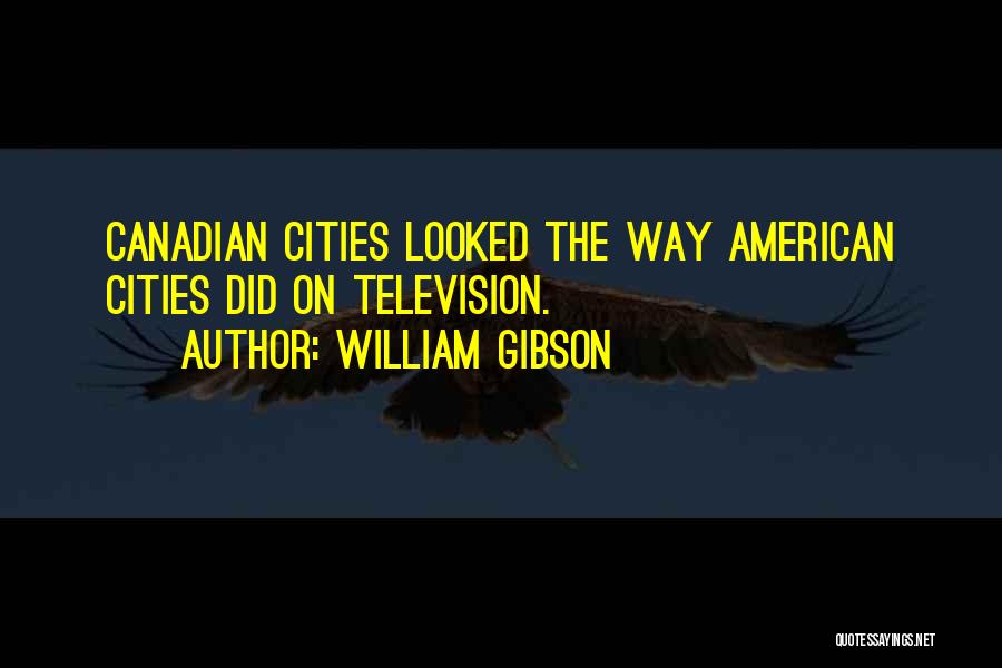 William Gibson Quotes 707527