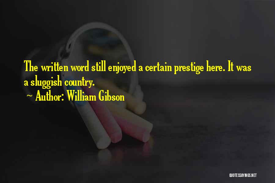 William Gibson Quotes 833727