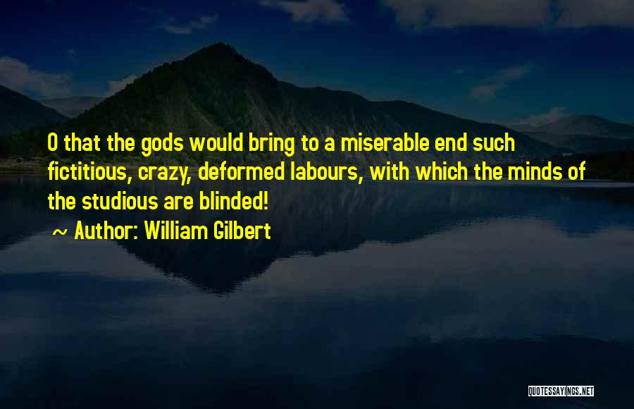 William Gilbert Quotes 1235413