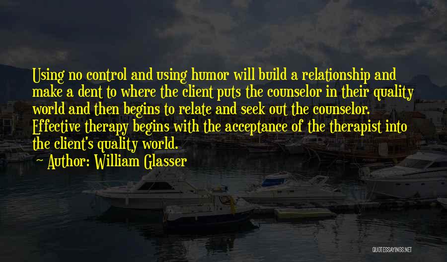 William Glasser Quotes 1381957