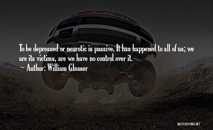 William Glasser Quotes 1387940 William Glasser Quotes 1387940
