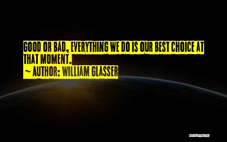 William Glasser Quotes 1436011