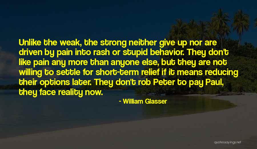 William Glasser Quotes 1605497