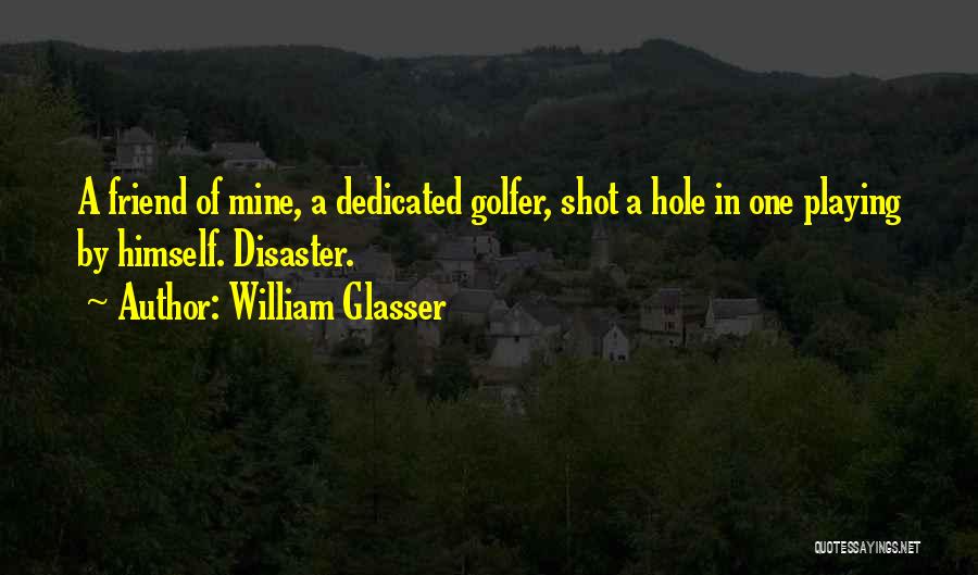 William Glasser Quotes 1878683