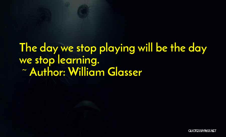 William Glasser Quotes 2173569