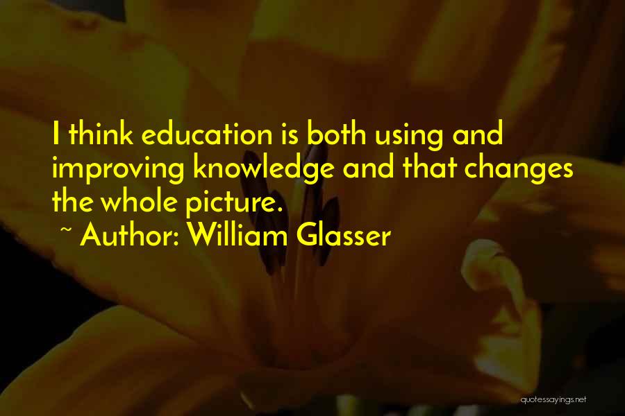 William Glasser Quotes 2264259