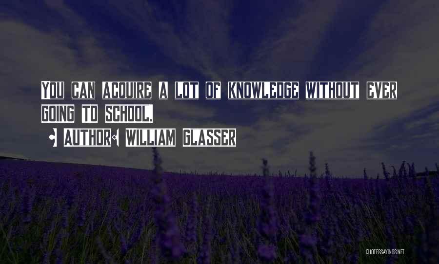 William Glasser Quotes 939712 William Glasser Quotes 939712