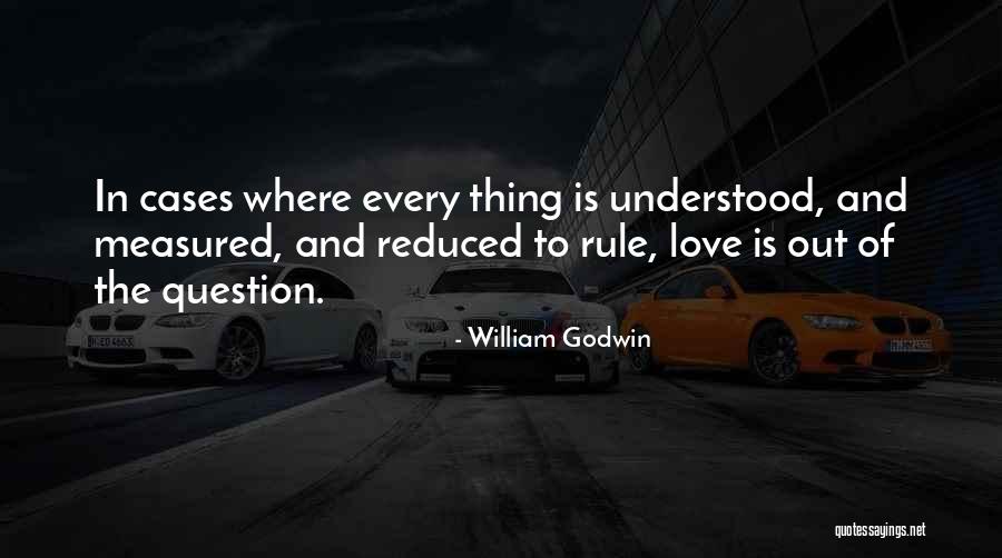 William Godwin Quotes 1872313 William Godwin Quotes 1872313