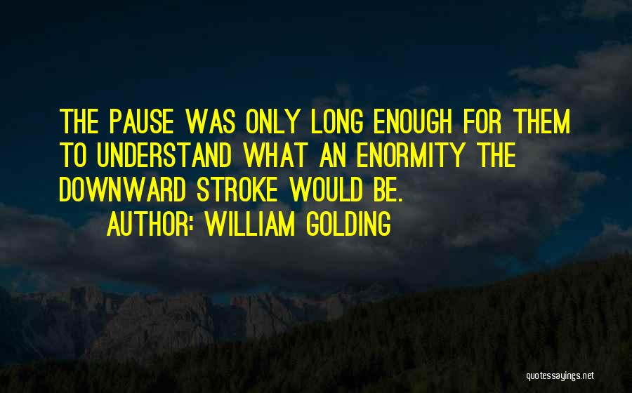 William Golding Quotes 2056374 William Golding Quotes 2056374