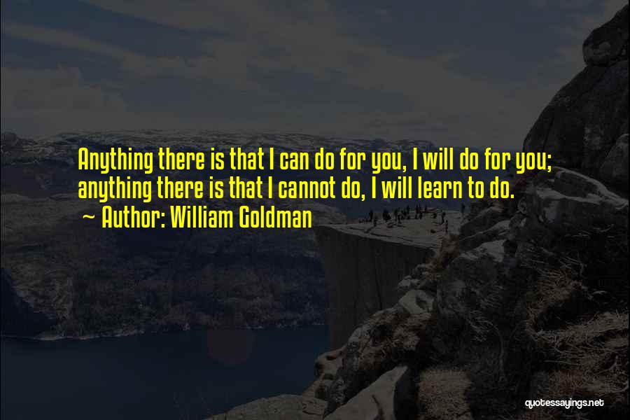 William Goldman Quotes 1065705