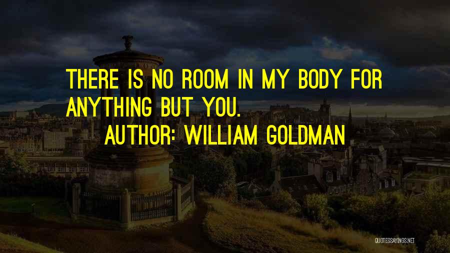 William Goldman Quotes 1145493