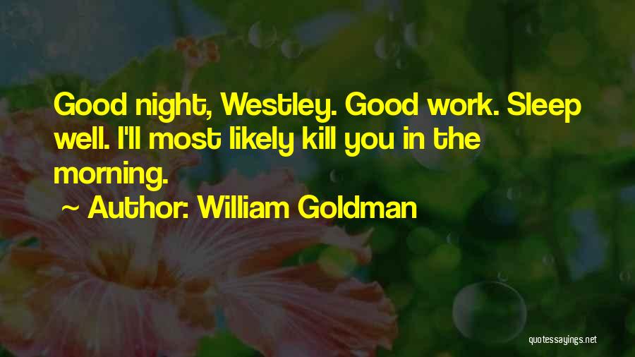 William Goldman Quotes 1244733
