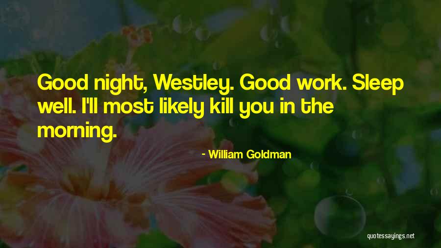 William Goldman Quotes 1244733