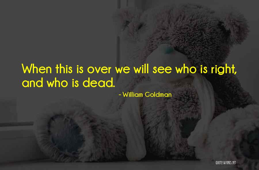 William Goldman Quotes 1383875 William Goldman Quotes 1383875