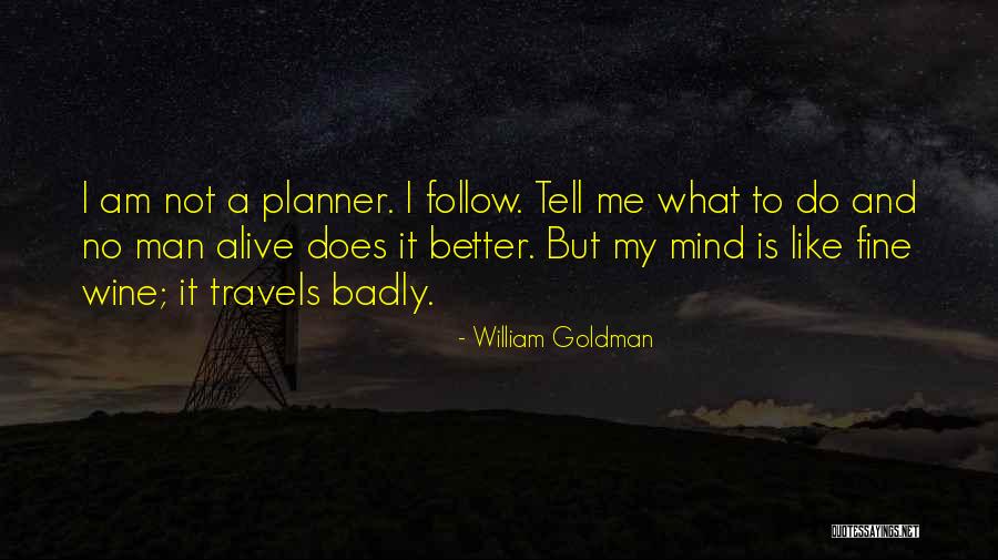 William Goldman Quotes 1719733