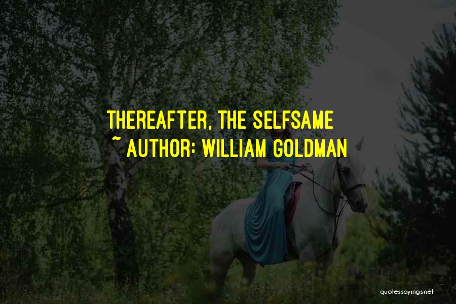 William Goldman Quotes 1835853