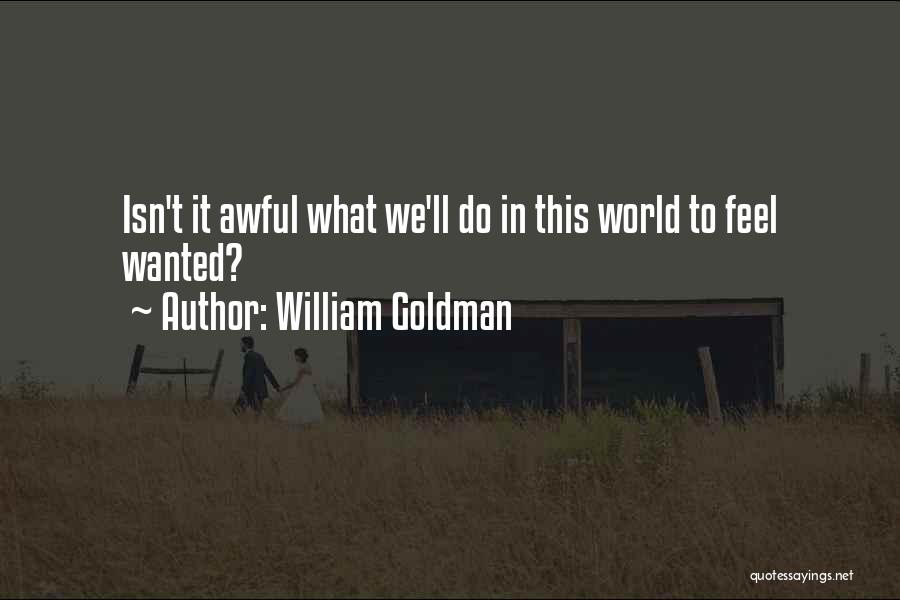 William Goldman Quotes 1838598