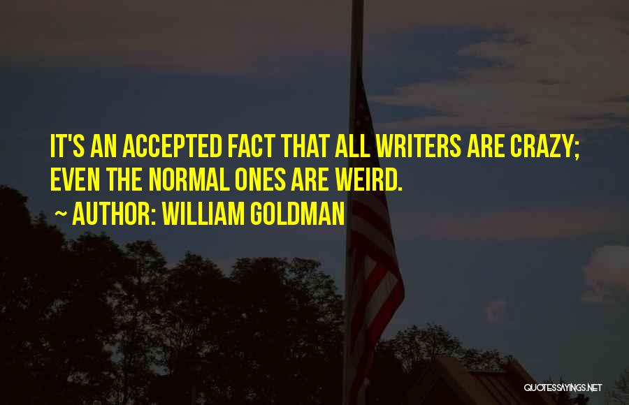 William Goldman Quotes 1879305