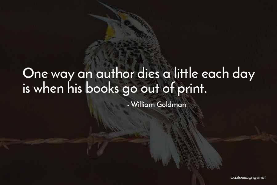 William Goldman Quotes 1899796 William Goldman Quotes 1899796