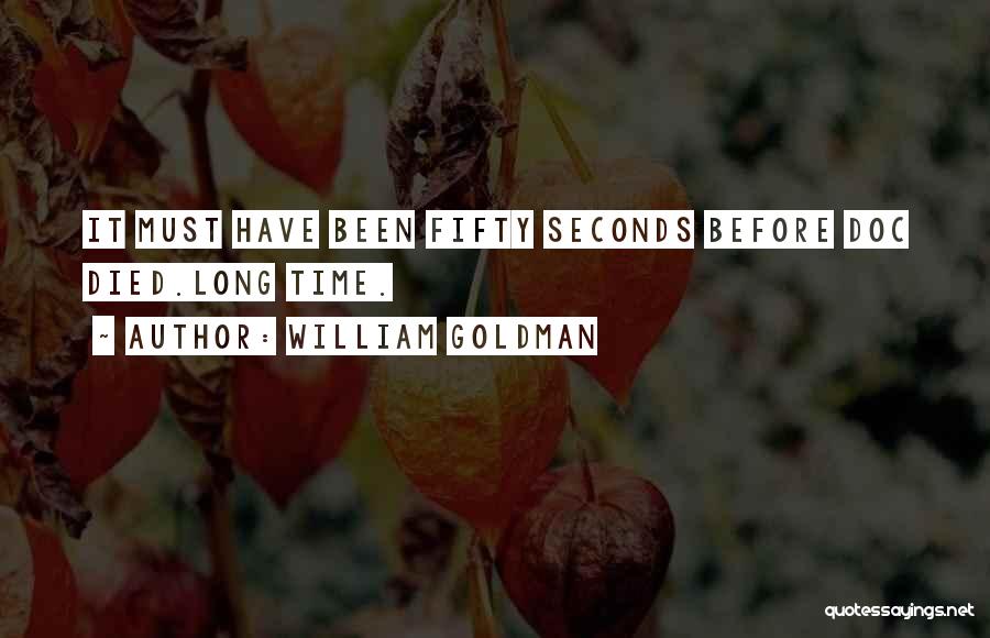 William Goldman Quotes 1976740