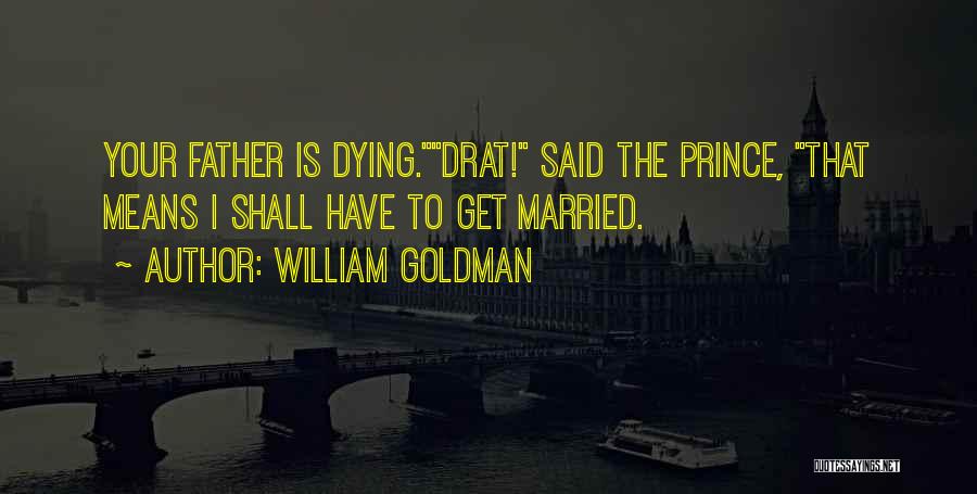 William Goldman Quotes 1996323