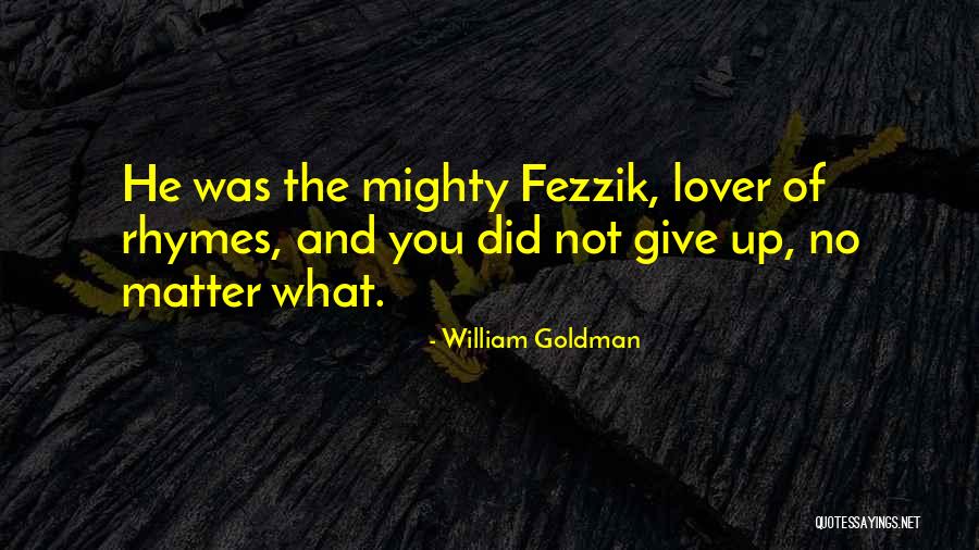 William Goldman Quotes 2233169