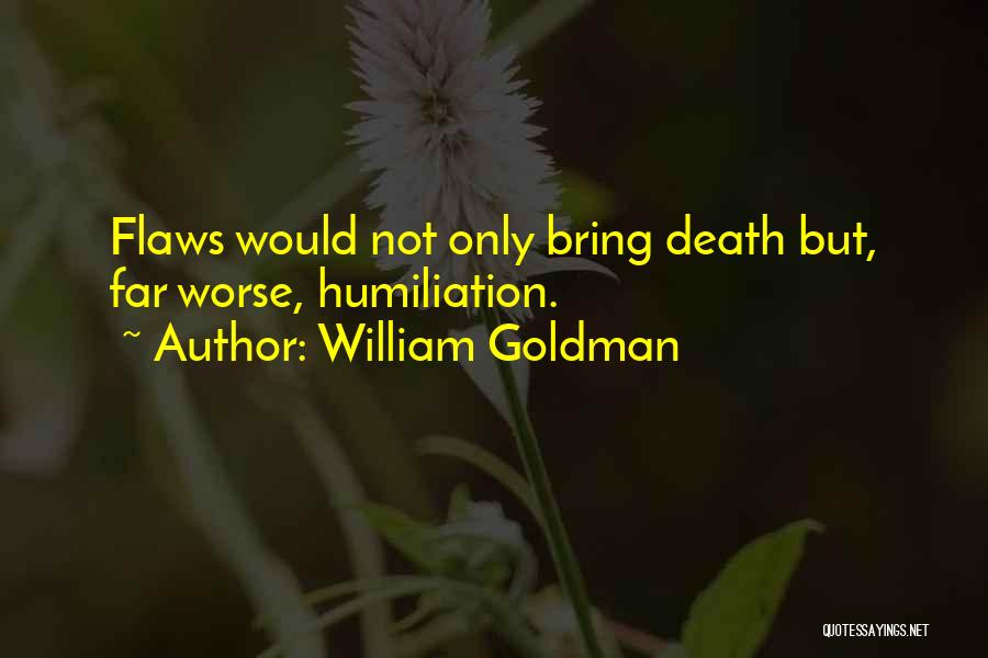 William Goldman Quotes 652463